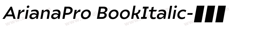 ArianaPro BookItalic字体转换